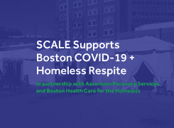 SCALE Supports COVID-19 Homeless Respite in Boston